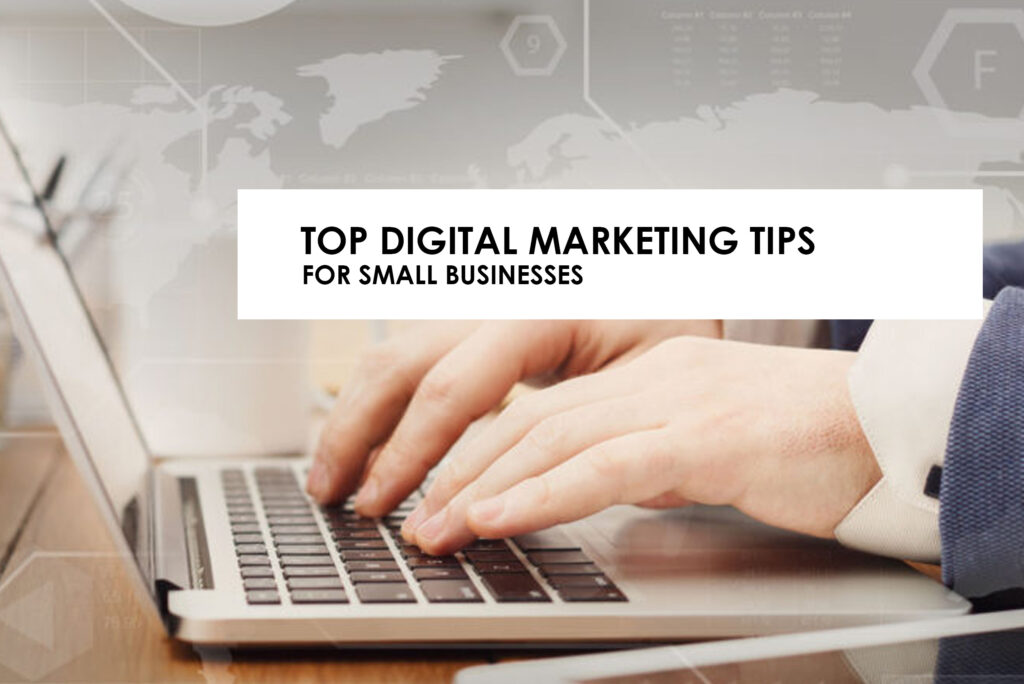 top digital marketing tips for small businesses